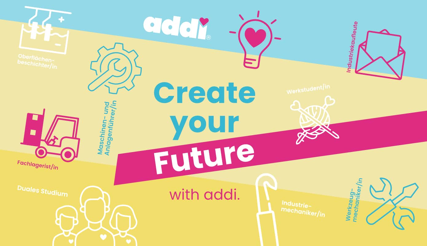 addi Create yout future Ausbildung bei addi,Praktika,Werkstudententätigkeit,Duales Studium